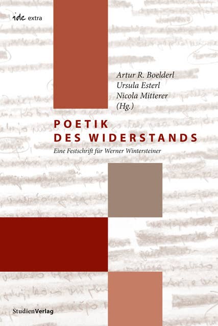 Poetik des Widerstands: Eine Festschrift für Werner Wintersteiner