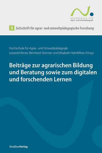 Zeitschrift für agrar- und umweltpädagogische Forschung 3: Beiträge zur agrarischen Bildung und Beratung sowie zum digitalen und forschenden Lernen