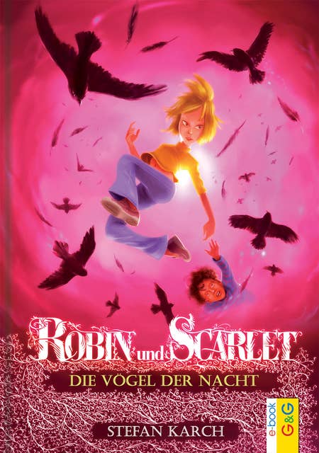 Robin und Scarlet: Die Vögel der Nacht