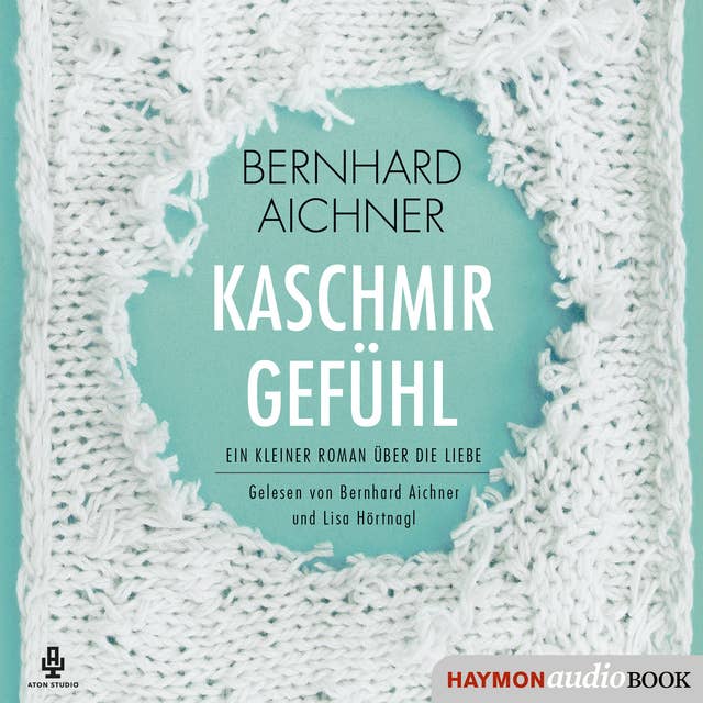 Kaschmirgefühl: Ein kleiner Roman über die Liebe