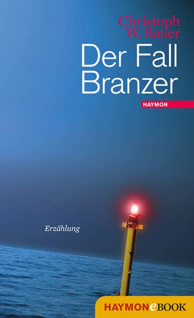Der Fall Branzer: Erzählung