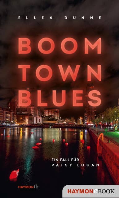 Boom Town Blues: Ein Fall für Patsy Logan