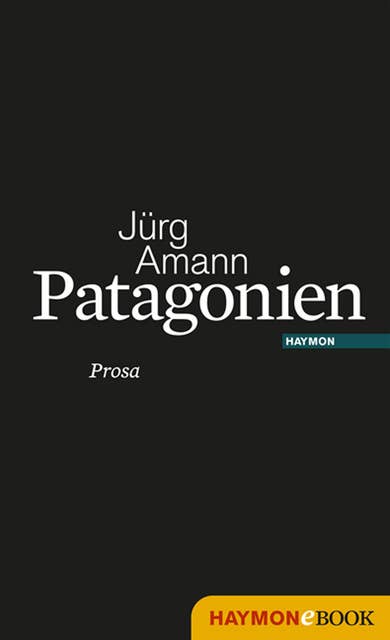 Patagonien: Prosa