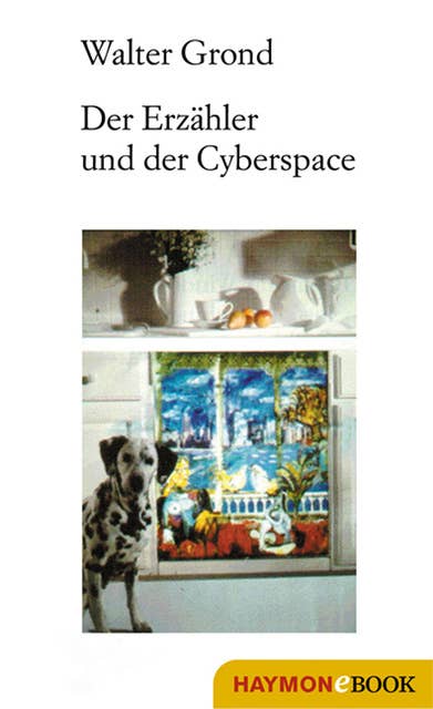 Der Erzähler und der Cyberspace: Essays