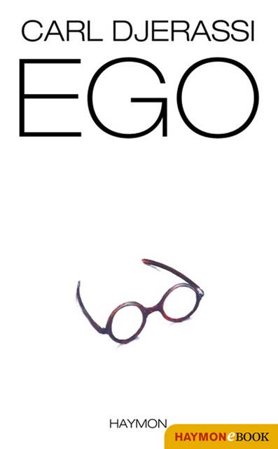 EGO: Roman und Theaterstück