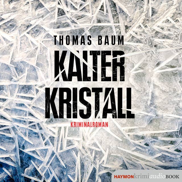 Kalter Kristall: Kriminalroman