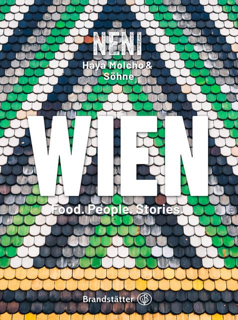 Wien by NENI: Food. People. Stories