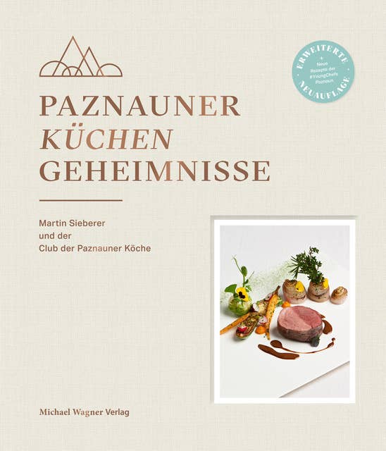 Paznauner Küchengeheimnisse: Martin Sieberer und der Club der Paznauner Köche
