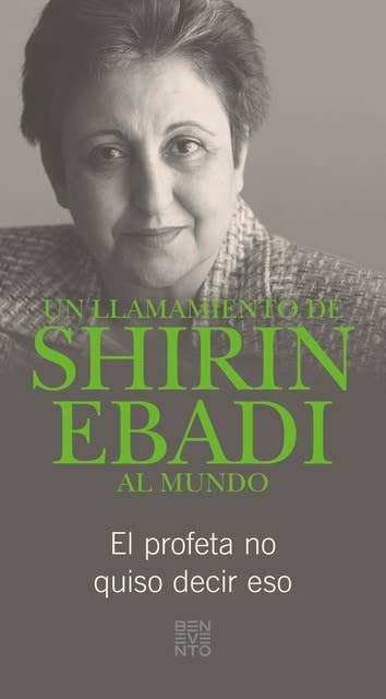 Un llamamiento de Shirin Ebadi al mundo: El profeta no quiso decir eso