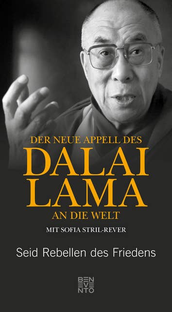 Der neue Appell des Dalai Lama an die Welt: Seid Rebellen des Friedens