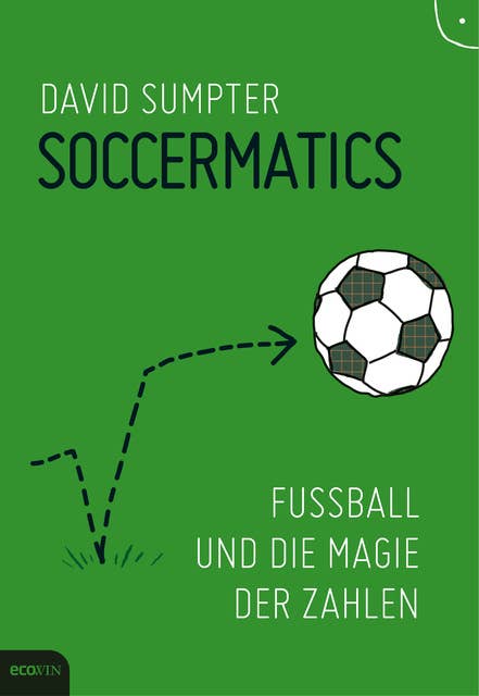 Soccermatics: Fußball und die Magie der Zahlen