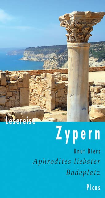 Lesereise Zypern: Aphrodites liebster Badeplatz