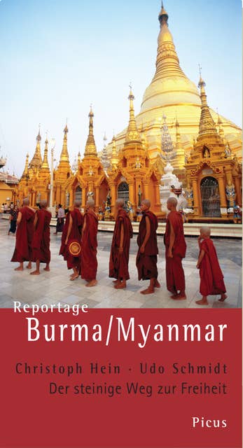 Reportage Burma/Myanmar: Der steinige Weg zur Freiheit