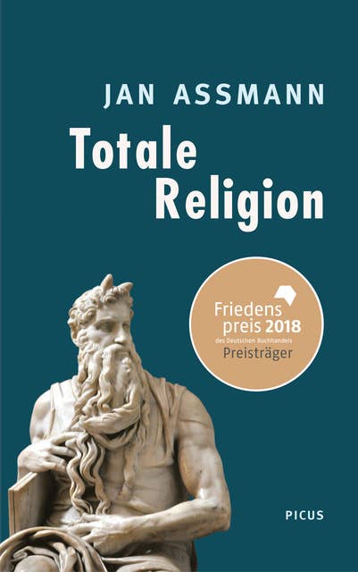 Totale Religion: Ursprünge und Formen puritanischer Verschärfung