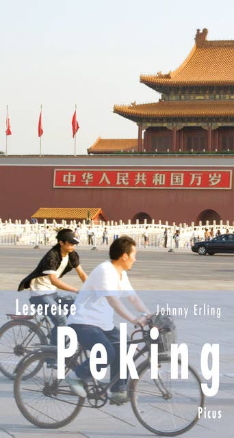 Lesereise Peking: Vorfahrt für die Rote Fahne