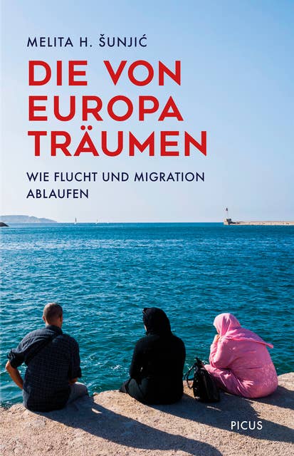 Die von Europa träumen: Wie Flucht und Migration ablaufen