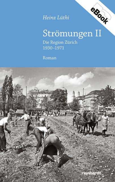 Strömungen II: Die Region Zürich 1930–1971