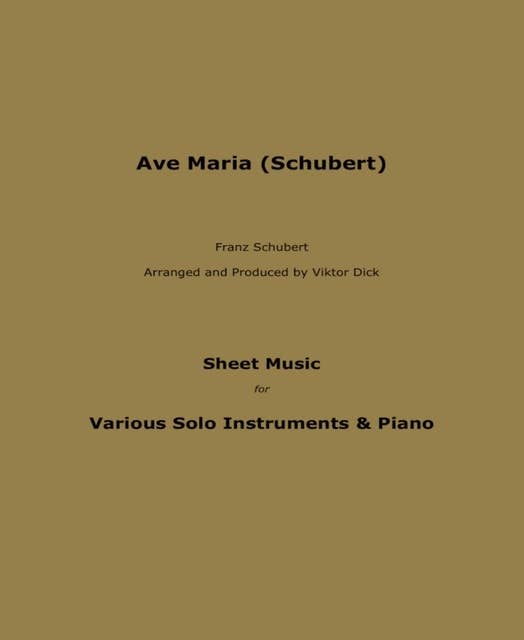 Ave Maria (Schubert): Sheet Music for Various Solo Instruments & Piano