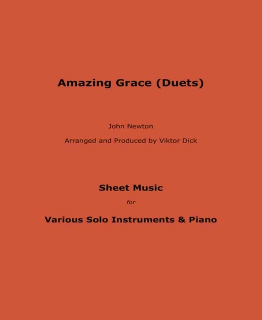 Amazing Grace (Duets): Sheet Music for Various Solo Instruments & Piano