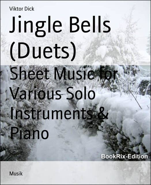 Jingle Bells (Duets): Sheet Music for Various Solo Instruments & Piano