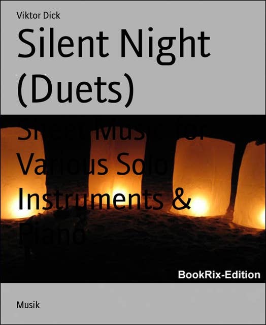 Silent Night (Duets): Sheet Music for Various Solo Instruments & Piano