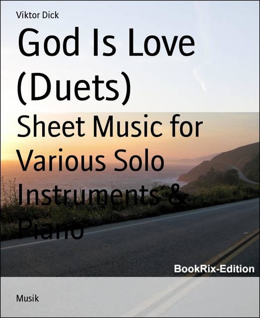God Is Love (Duets): Sheet Music for Various Solo Instruments & Piano