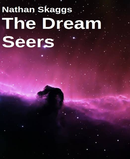 The Dream Seers: Volume I