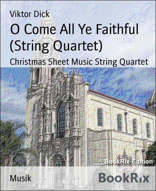 O Come All Ye Faithful (String Quartet): Christmas Sheet Music String Quartet
