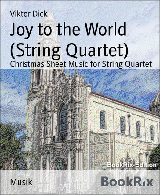 Joy to the World (String Quartet): Christmas Sheet Music for String Quartet
