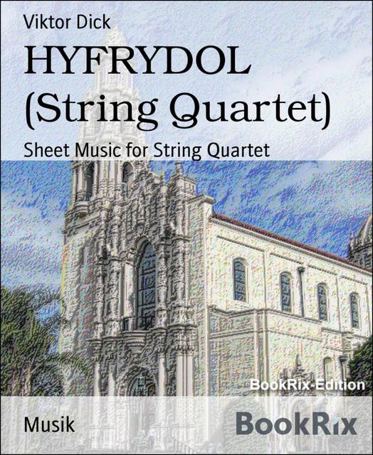 HYFRYDOL (String Quartet): Sheet Music for String Quartet