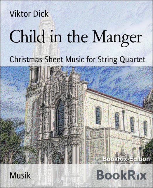 Child in the Manger: Christmas Sheet Music for String Quartet