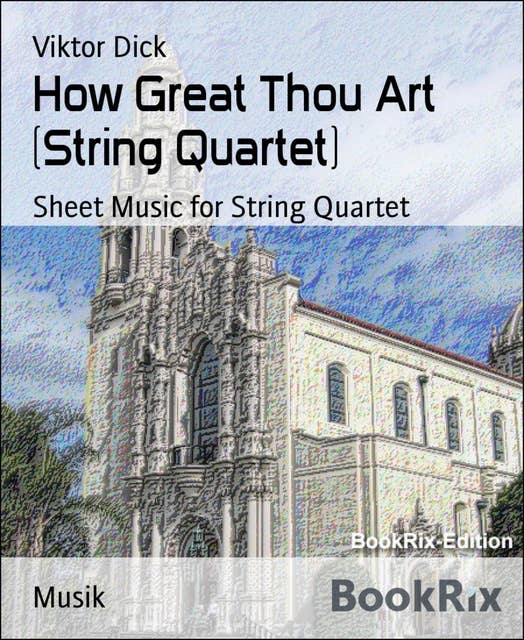 How Great Thou Art (String Quartet): Sheet Music for String Quartet