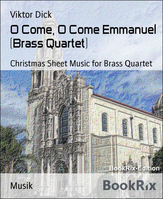 O Come, O Come Emmanuel (Brass Quartet): Christmas Sheet Music for Brass Quartet