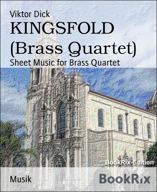 KINGSFOLD (Brass Quartet): Sheet Music for Brass Quartet