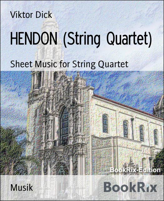 HENDON (String Quartet): Sheet Music for String Quartet