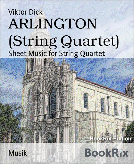 ARLINGTON (String Quartet): Sheet Music for String Quartet