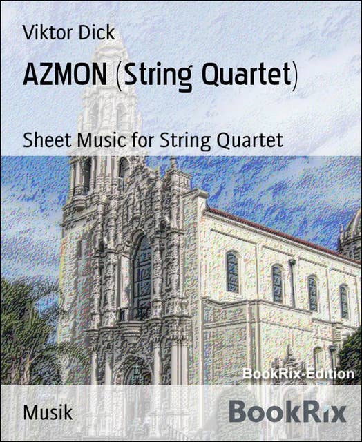 AZMON (String Quartet): Sheet Music for String Quartet