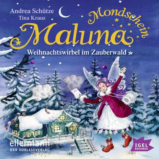 Maluna Mondschein: Weihnachtswirbel im Zauberwald
