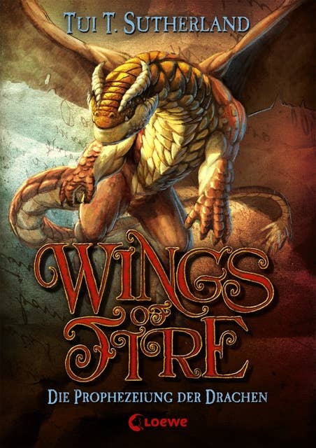 Wings of Fire (Band 1) – Die Prophezeiung der Drachen: Spannendes Kinderbuch für Drachenfans ab 11 Jahre