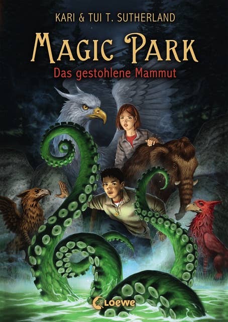 Magic Park (Band 3) – Das gestohlene Mammut: Fantastische Abenteuer für Kinder ab 11 Jahre