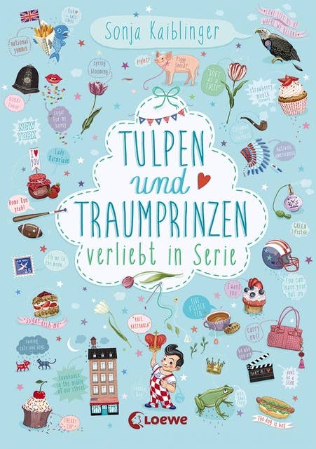 Verliebt in Serie (Band 3) - Tulpen und Traumprinzen: Folge 3 der Kinderbuch-Trilogie für Mädchen und Jungen ab 11 Jahre