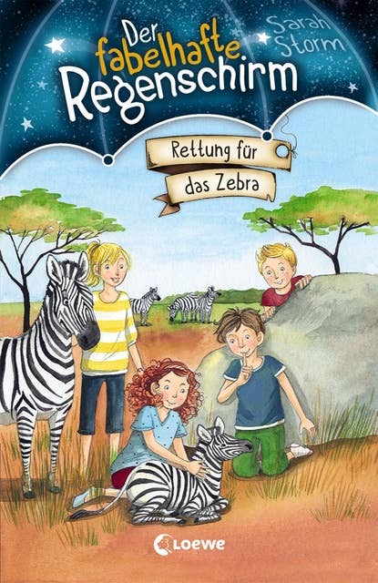 Der fabelhafte Regenschirm: Rettung für das Zebra: Magische Kinderbuchreihe für Jungen und Mädchen ab 8 Jahre