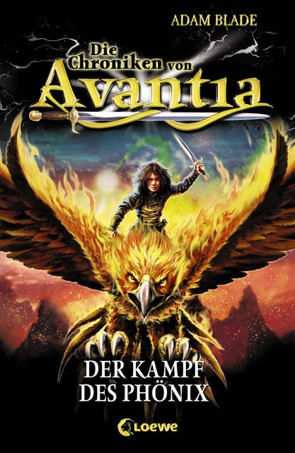 Die Chroniken von Avantia: Der Kampf des Phönix: Abenteuer in der bekannten Welt aus Beast Quest