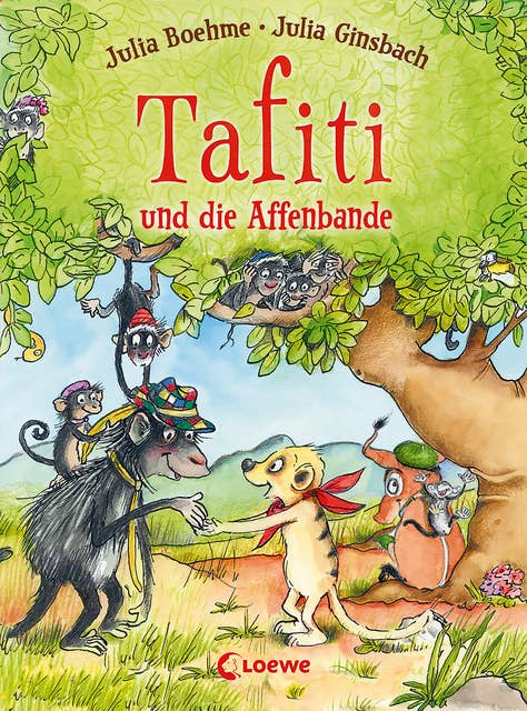 Tafiti und die Affenbande (Band 6): Komm mit nach Afrika und lerne die Welt des beliebten Erdmännchens kennen - Erstlesebuch zum Vorlesen und ersten Selberlesen ab 6 Jahren
