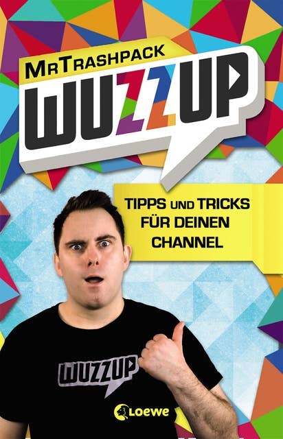 WuzzUp - Tipps und Tricks für deinen Channel: Humorvolle YouTube-Anleitung