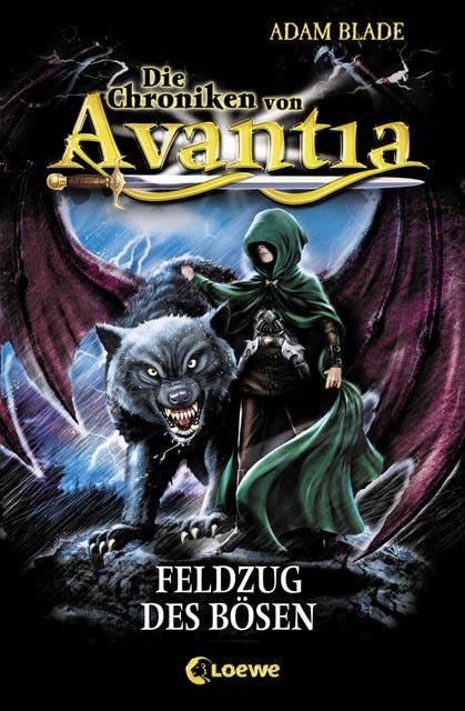 Die Chroniken von Avantia: Feldzug des Bösen: Abenteuer in der bekannten Welt aus Beast Quest