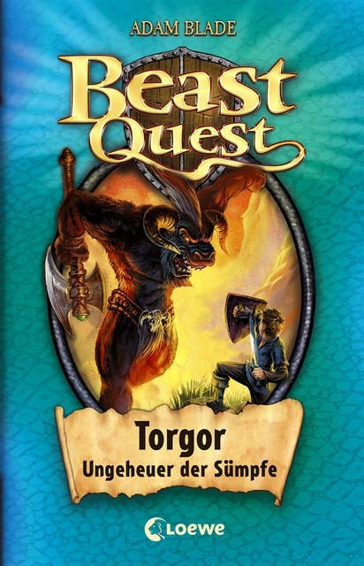 Beast Quest (Band 13) - Torgor, Ungeheuer der Sümpfe: Aufregender Abenteuerroman für Kinder ab 8 Jahre