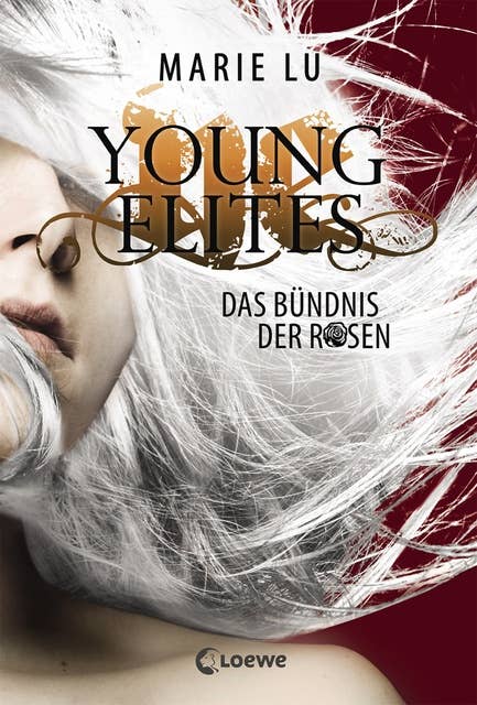 Young Elites (Band 2) - Das Bündnis der Rosen: Spannende Fantasy-Trilogie ab 14 Jahre