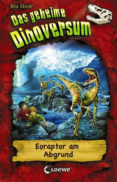 Das geheime Dinoversum: Eoraptor am Abgrund