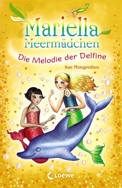 Mariella Meermädchen - Die Melodie der Delfine: Spannende Unterwasserabenteuer für Kinder ab 7 Jahre